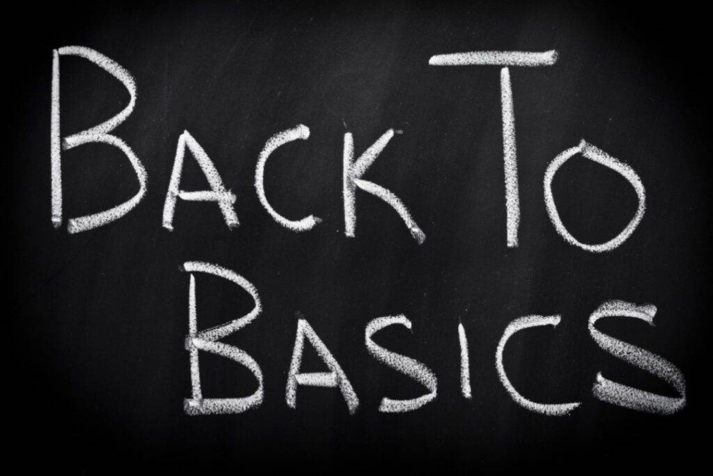 Back to Basics Back to Basics